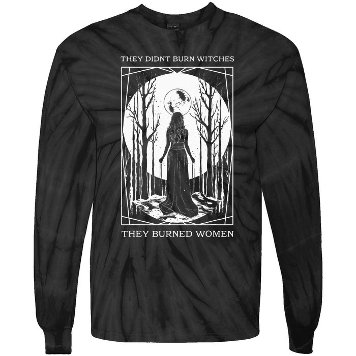 They Didnt Burn Witches They Burned Women Witch Feminist Tie-Dye Long Sleeve Shirt