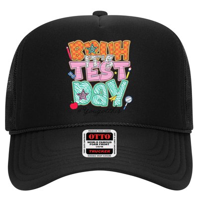 Testing Day Bruh Its Test Day You Got This Teacher Student Trucker Hat