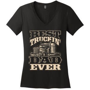 Truck Driver Best Trucking Dad Ever Trucker Fathers Day Women's V-Neck T-Shirt