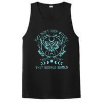 They DidnT Burn Witches They Burned Women Feminist Feminism PosiCharge Competitor Tank