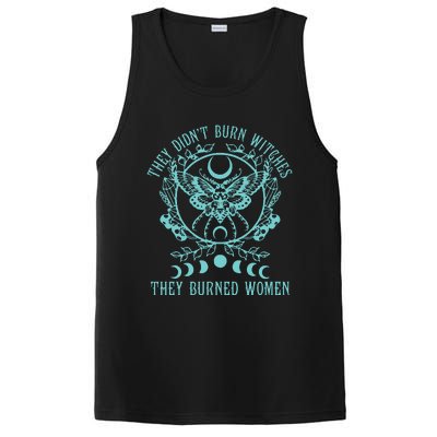 They DidnT Burn Witches They Burned Women Feminist Feminism PosiCharge Competitor Tank