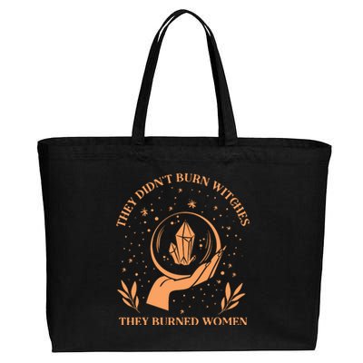 They Didnt Burn Witches They Burned Women Feminist Witch Cotton Canvas Jumbo Tote