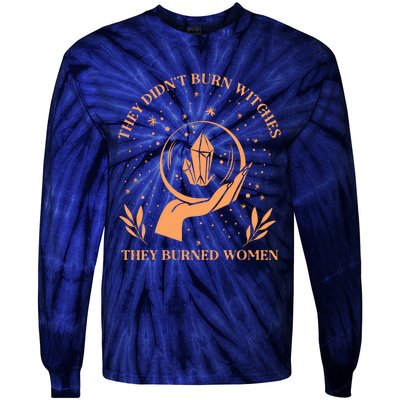 They Didnt Burn Witches They Burned Women Feminist Witch Tie-Dye Long Sleeve Shirt