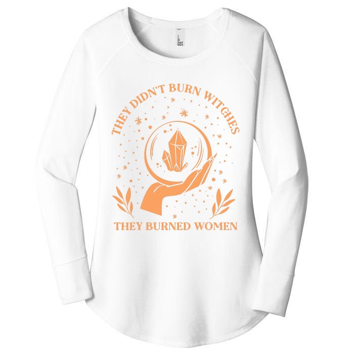 They Didnt Burn Witches They Burned Women Feminist Witch Women's Perfect Tri Tunic Long Sleeve Shirt