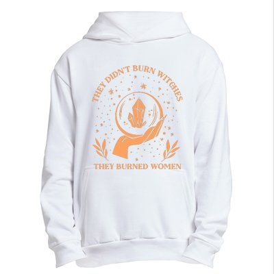 They Didnt Burn Witches They Burned Women Feminist Witch Urban Pullover Hoodie