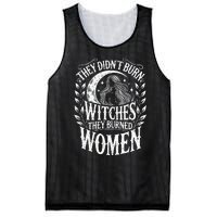 They DidnT Burn Witches They Burned Women Mesh Reversible Basketball Jersey Tank