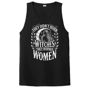 They DidnT Burn Witches They Burned Women PosiCharge Competitor Tank