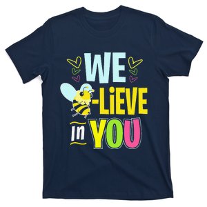 Test Day Bee Testing For Women Teacher Believe In You T-Shirt