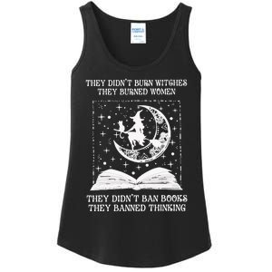 They DidnT Burn Witches They Burned Ladies Essential Tank