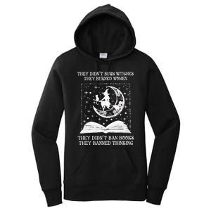 They DidnT Burn Witches They Burned Women's Pullover Hoodie