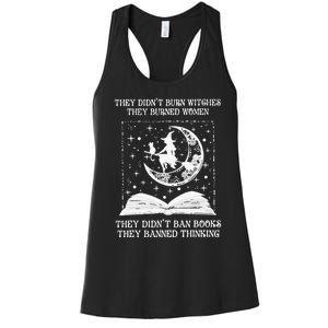 They DidnT Burn Witches They Burned Women's Racerback Tank