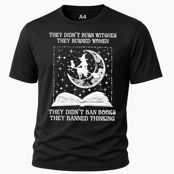 They Didn't Burn Witches They Burned Cooling Performance Crew T-Shirt