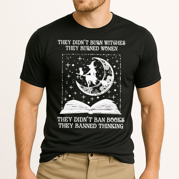 They Didn't Burn Witches They Burned Cooling Performance Crew T-Shirt
