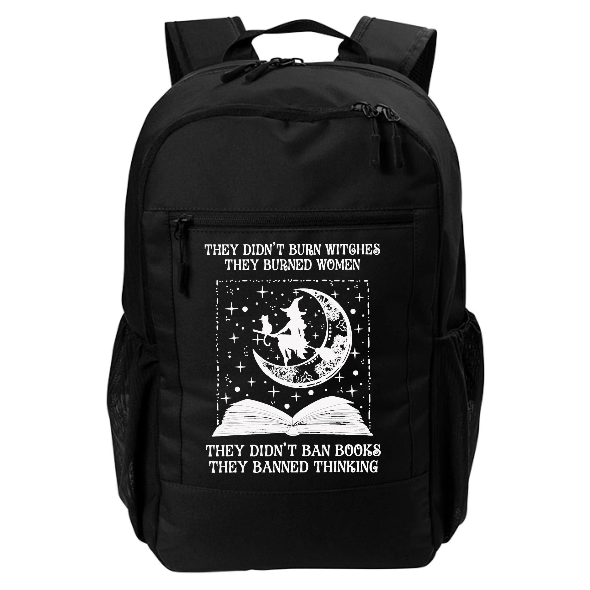 They Didn't Burn Witches They Burned Backpack