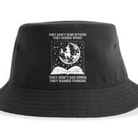 They Didn't Burn Witches They Burned Sustainable Bucket Hat