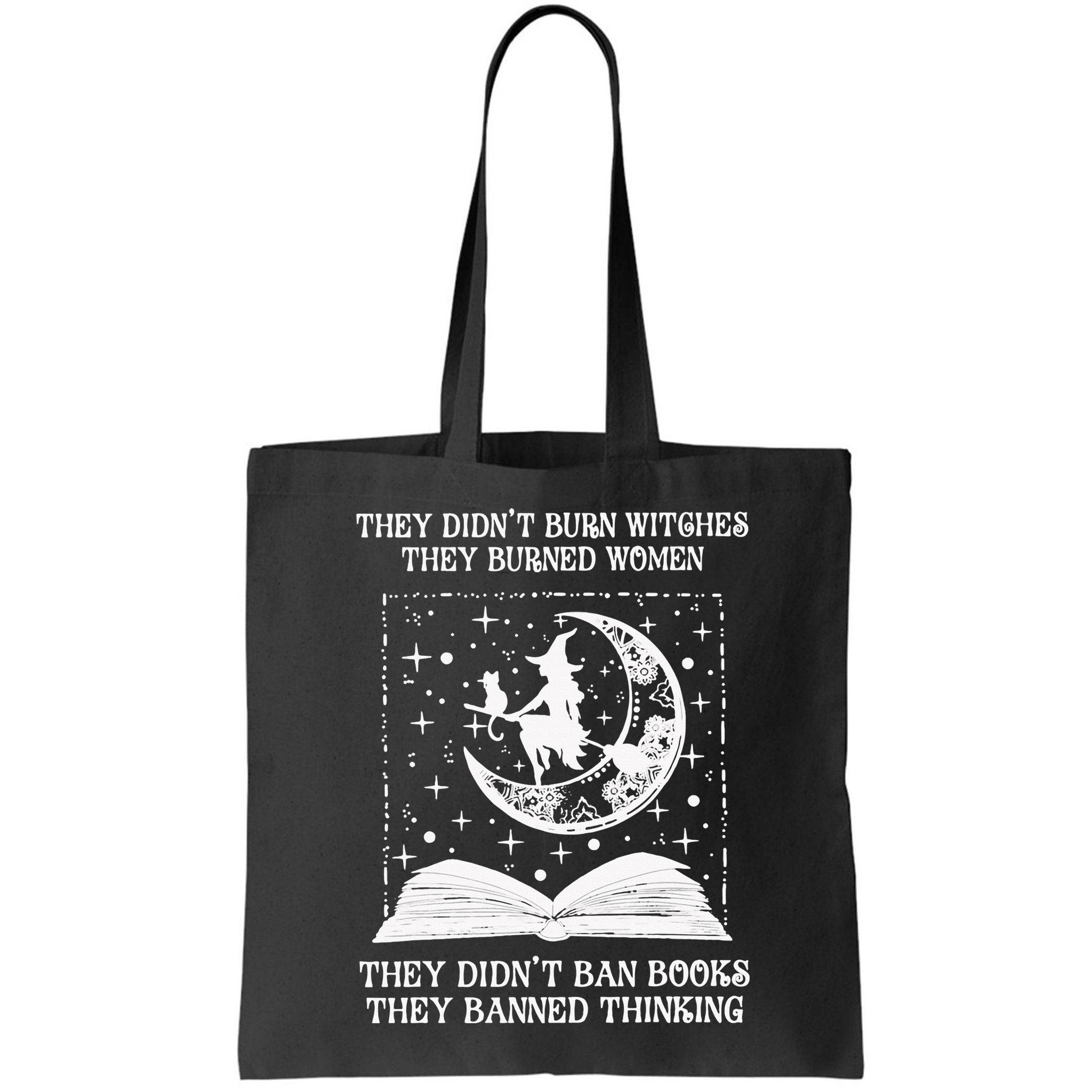 They Didn't Burn Witches They Burned Bag