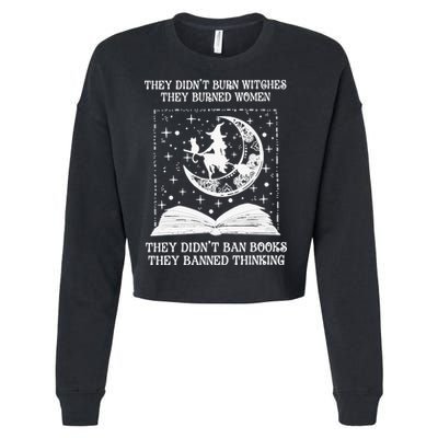 They Didn't Burn Witches They Burned Cropped Pullover Crew