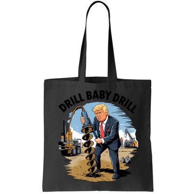 Trump Drill Baby Drill Bag