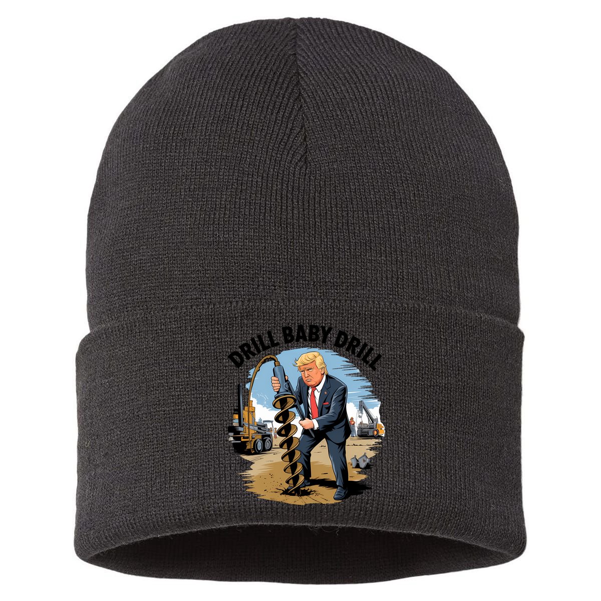 Trump Drill Baby Drill Sustainable Knit Beanie