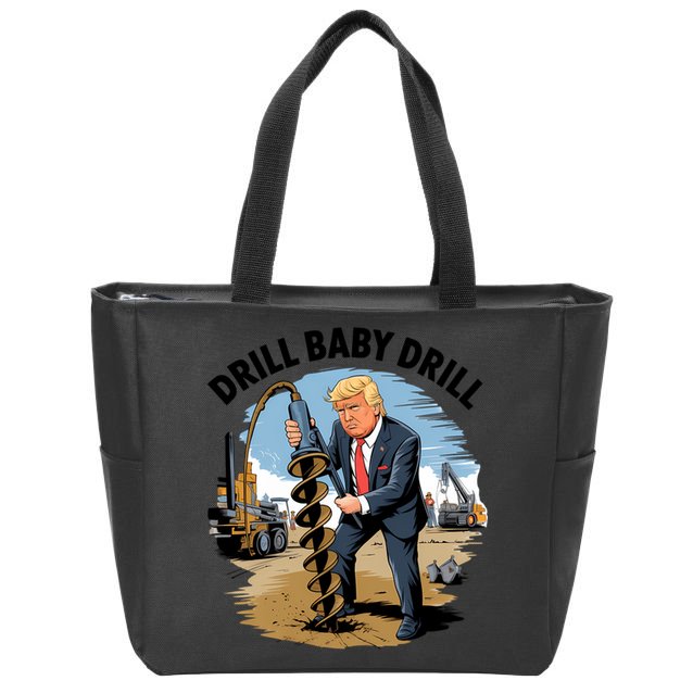 Trump Drill Baby Drill Zip Tote Bag