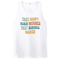 They Didnt Burn Witches They Burned Women Feminist Witch Women Rights Halloween PosiCharge Competitor Tank