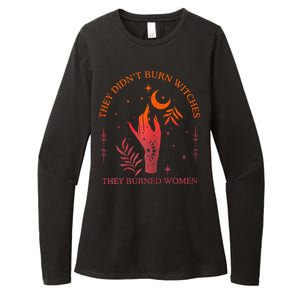 They DidnT Burn Witches They Burned Women Witchy Feminist Womens CVC Long Sleeve Shirt