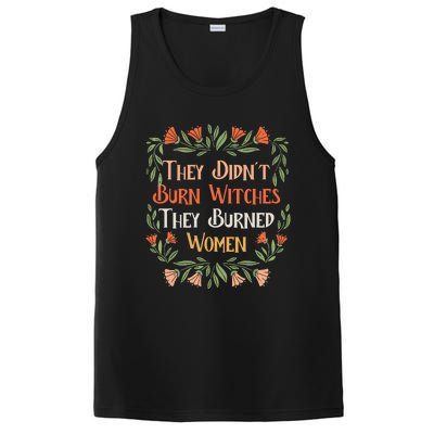 They Didnt Burn Witches They Burned Women Feminist Feminism PosiCharge Competitor Tank