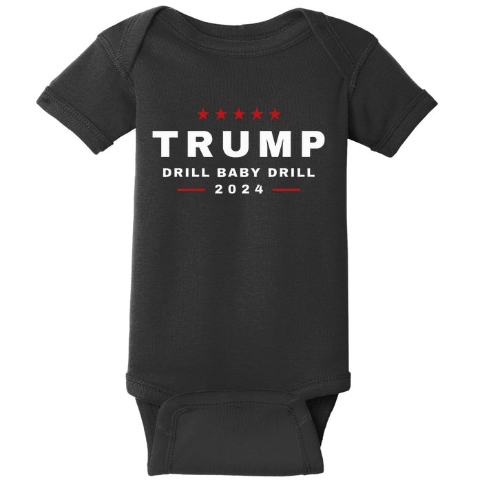 Trump Drill Baby Drill 2024 Usa Maga Republican Baby Bodysuit