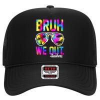 Tie Dye Bruh We Out Teachers Summer Last Day Of School Gift High Crown Mesh Back Trucker Hat