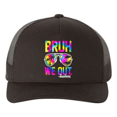 Tie Dye Bruh We Out Teachers Summer Last Day Of School Gift Yupoong Adult 5-Panel Trucker Hat