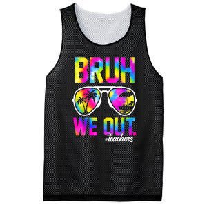 Tie Dye Bruh We Out Teachers Summer Last Day Of School Gift Mesh Reversible Basketball Jersey Tank