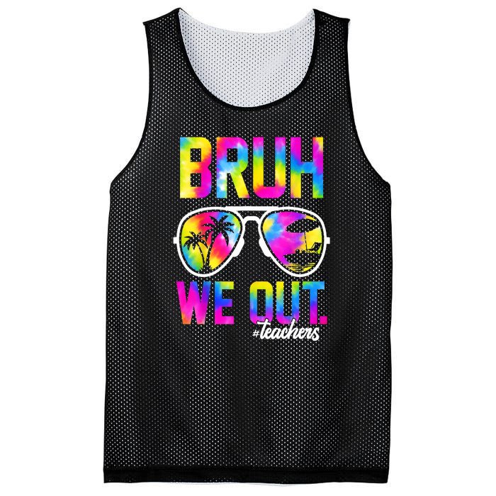 Tie Dye Bruh We Out Teachers Summer Last Day Of School Gift Mesh Reversible Basketball Jersey Tank