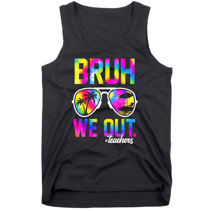 Tie Dye Bruh We Out Teachers Summer Last Day Of School Gift Tank Top