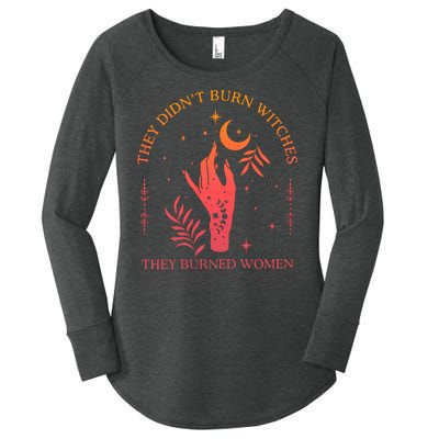 They Didnt Burn Witches They Burned Women Witchy Feminist Women's Perfect Tri Tunic Long Sleeve Shirt