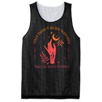 They Didnt Burn Witches They Burned Women Witchy Feminist Mesh Reversible Basketball Jersey Tank