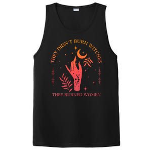 They Didnt Burn Witches They Burned Women Witchy Feminist PosiCharge Competitor Tank