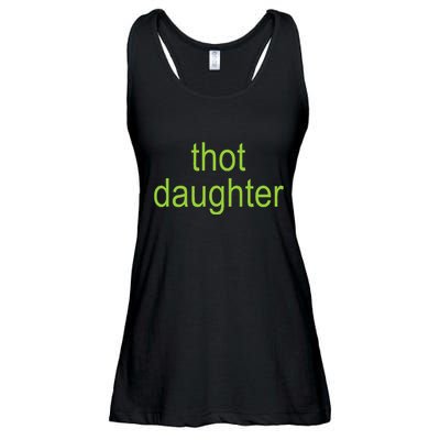 Thot Daughter Brat Dark Humor Joke 365 Partygirl Ladies Essential Flowy Tank