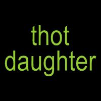 Thot Daughter Brat Dark Humor Joke 365 Partygirl Bag