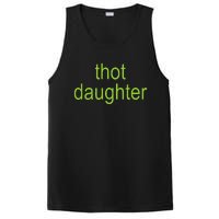 Thot Daughter Brat Dark Humor Joke 365 Partygirl PosiCharge Competitor Tank