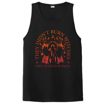 They DidnT Burn Witches They Burned Women Witchy Halloween PosiCharge Competitor Tank