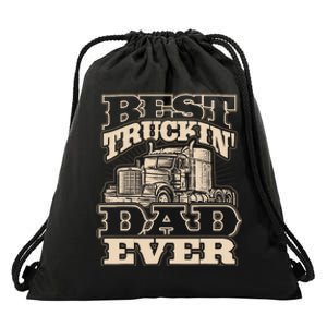 Truck Driver Best Trucking Dad Ever Trucker Fathers Day Drawstring Bag