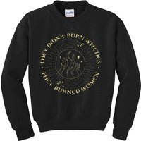 They Didnt Burn Witches They Burned Women Halloween Kids Sweatshirt