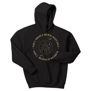 They Didnt Burn Witches They Burned Women Halloween Kids Hoodie