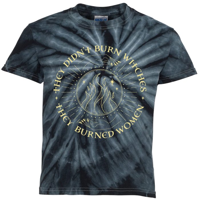 They Didnt Burn Witches They Burned Women Halloween Kids Tie-Dye T-Shirt