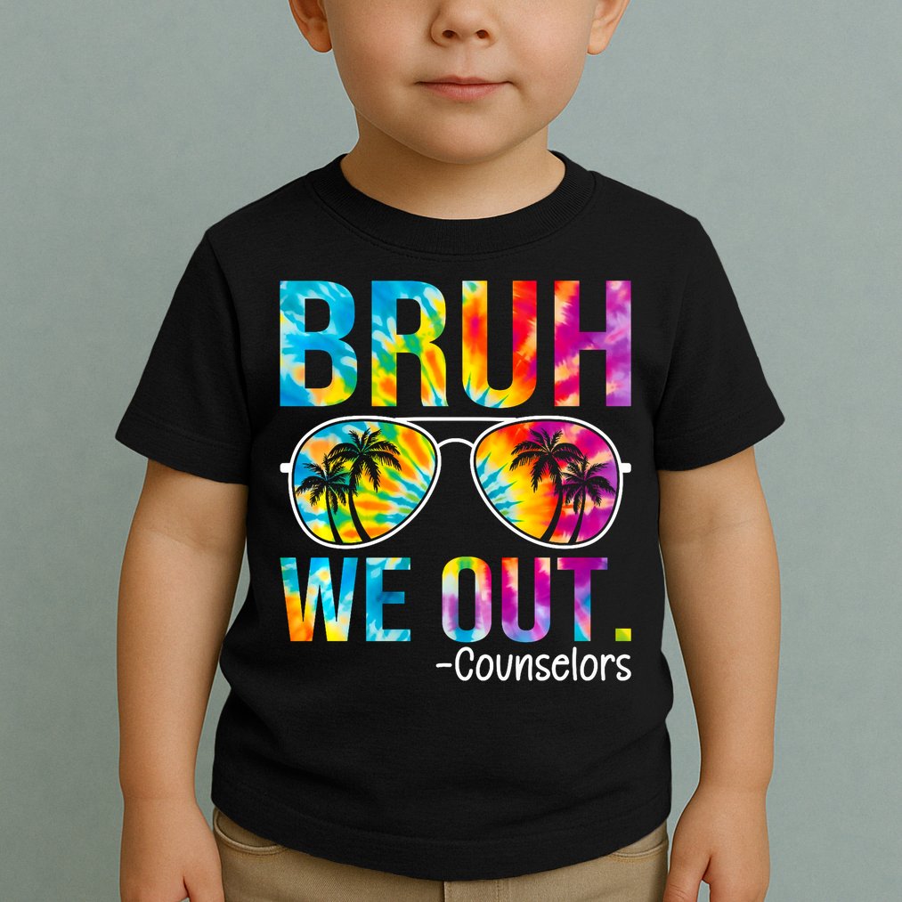 Tie Dye Bruh We Out Counselors Last Day Of School Toddler T-Shirt