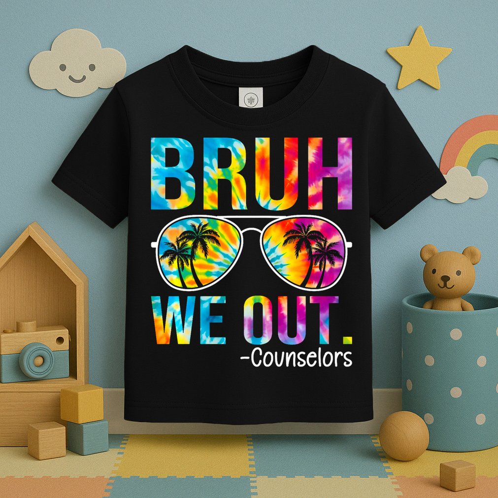 Tie Dye Bruh We Out Counselors Last Day Of School Toddler T-Shirt