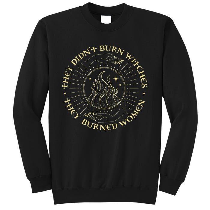 They Didnt Burn Witches They Burned Women Halloween Sweatshirt