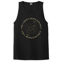 They Didnt Burn Witches They Burned Women Halloween PosiCharge Competitor Tank