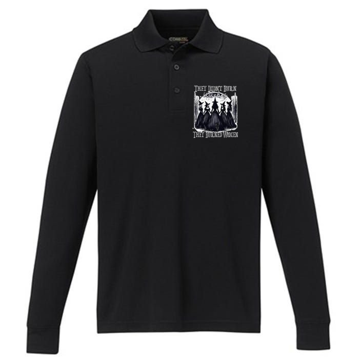 They DidnT Burn Witches They Burned Women Witch Halloween Performance Long Sleeve Polo