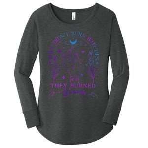 They DidnT Burn Witches They Burned Witchy Feminist Women's Perfect Tri Tunic Long Sleeve Shirt